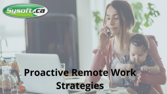 Protect Operations with Proactive Remote Work Strategies