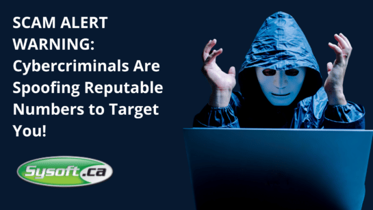 SCAM ALERT WARNING: Cybercriminals Are Spoofing Reputable Numbers to Target You! 