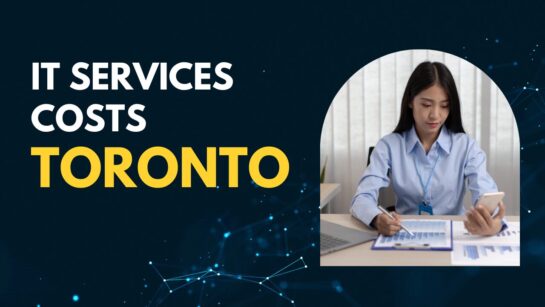 How Much Should A Toronto Business Pay for Outsourced IT Services?